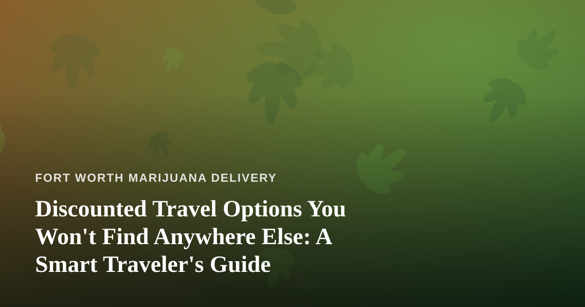 Discounted Travel Options You Won’t Find Anywhere Else: A Smart Traveler’s Guide